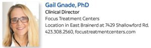 Gail Gnade PhD focus treatment center chattanooga