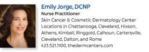 emily jorge dcnp nurse practitioner skin cancer and cosmetic dermatology center chattanooga