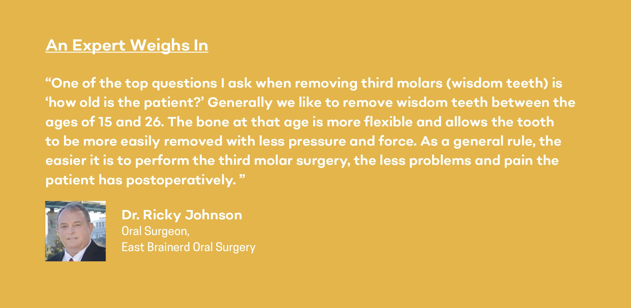 expert opinion on wisdom teeth removal in chattanooga from dr. ricky johnson, oral surgeon at East Brainerd Oral Surgery
