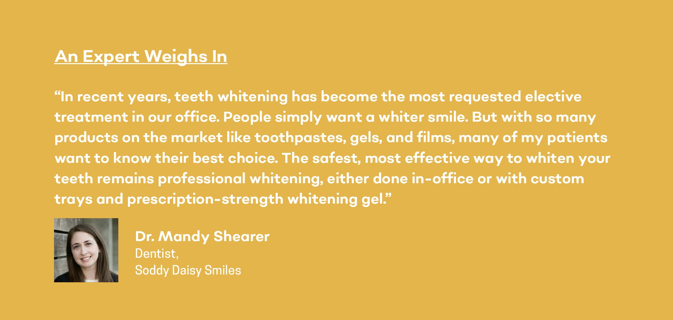 expert opinion about teeth whitening from Dr. Mandy Shearer in chattanooga