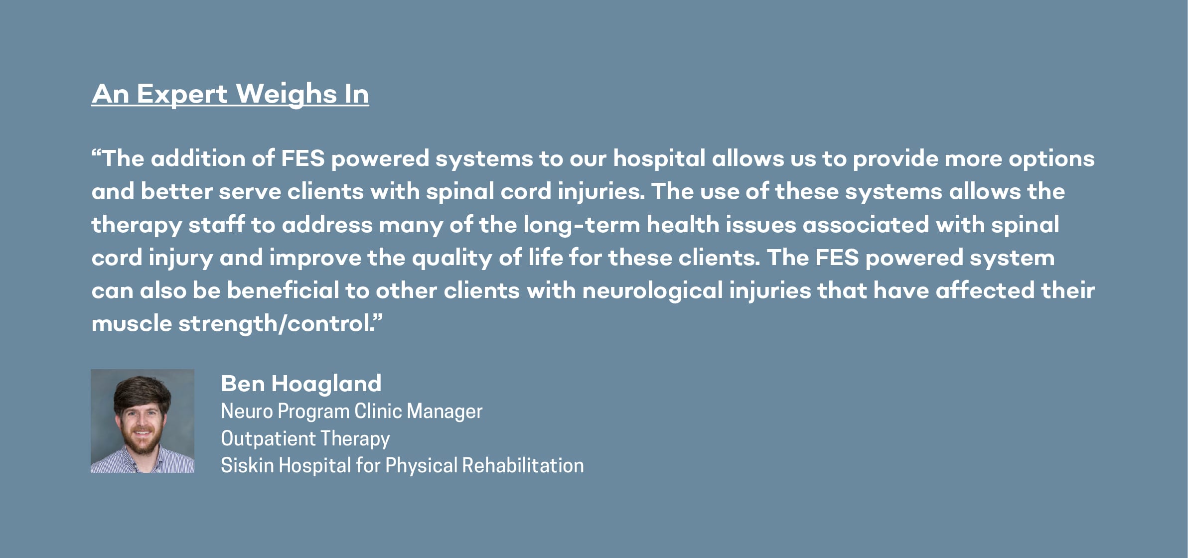 expert opinion on FES Functional Electrical Stimulation in chattanooga from Dr. Ben Hoagland at Siskin