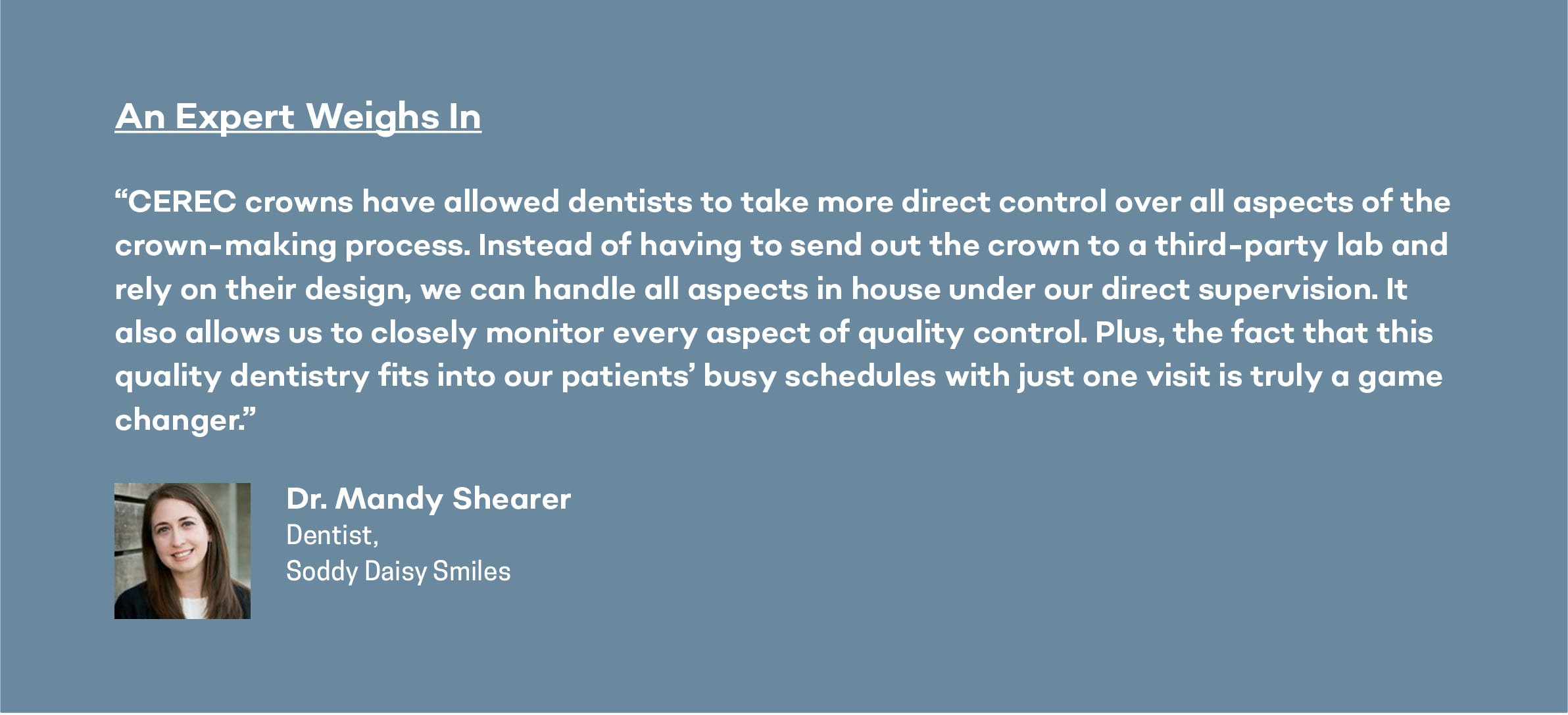 expert opinion on CEREC same day crown process from Dr. Mandy Shearer in chattanooga