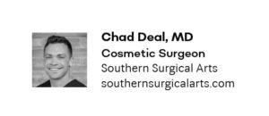 Chad Deal MD cosmetic surgeon southern surgical arts chattanooga ask the doctor