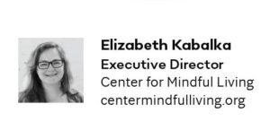 Elizabeth Kabalka Executive director center for mindful living chattanooga ask the doctor