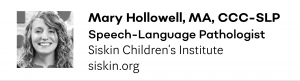 Mray Hollowell speech-language pathologist at siskin children's institute in chattanooga