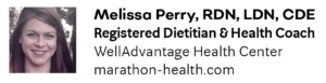 Melissa Perry, RDN, LDN, CDE Registered Dietitian & Health Coach WellAdvantage Health Center