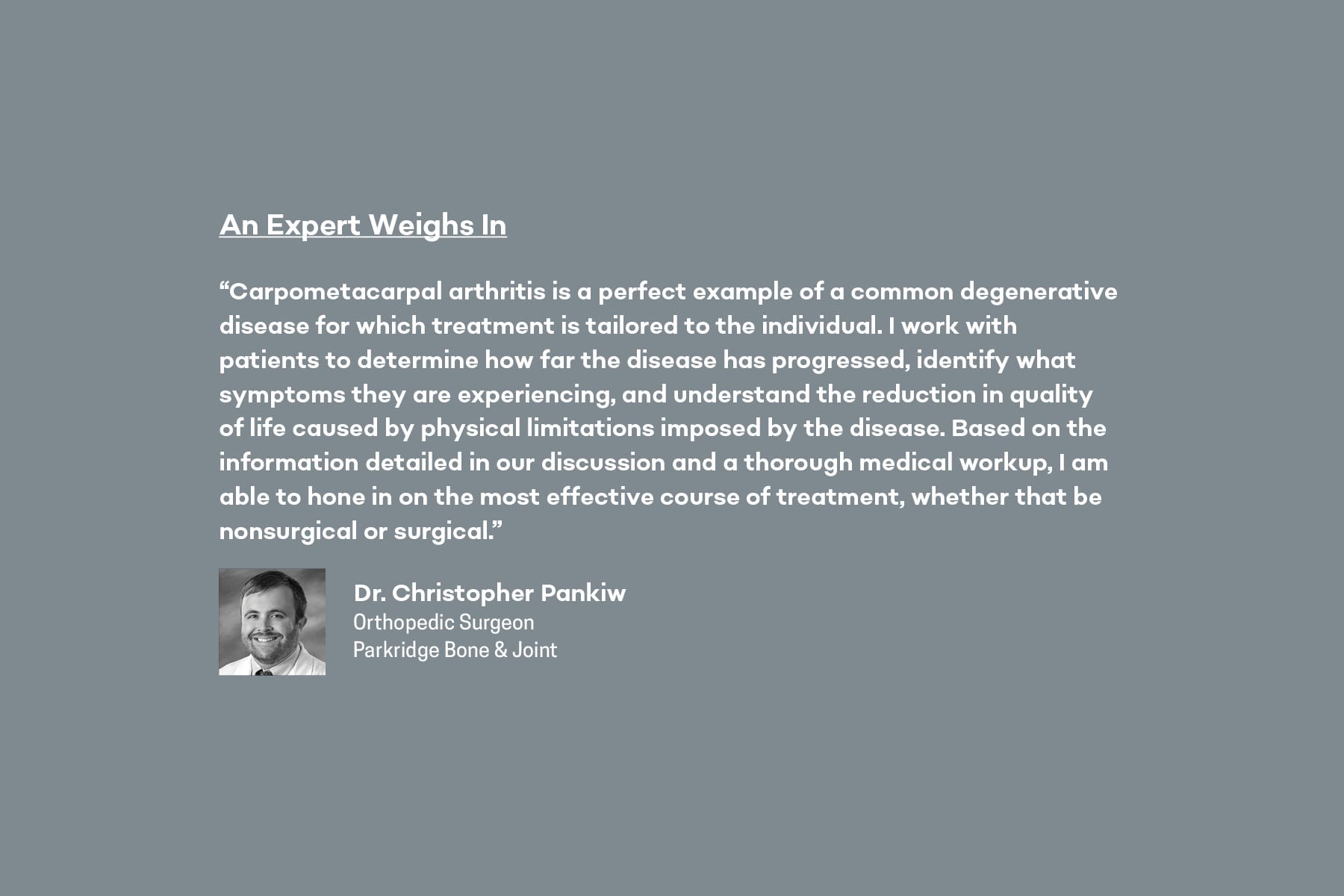 Dr. Christopher Pankiw Orthopedic Surgeon Parkridge Bone & Joint shares expert advice on carpometacarpal arthritis