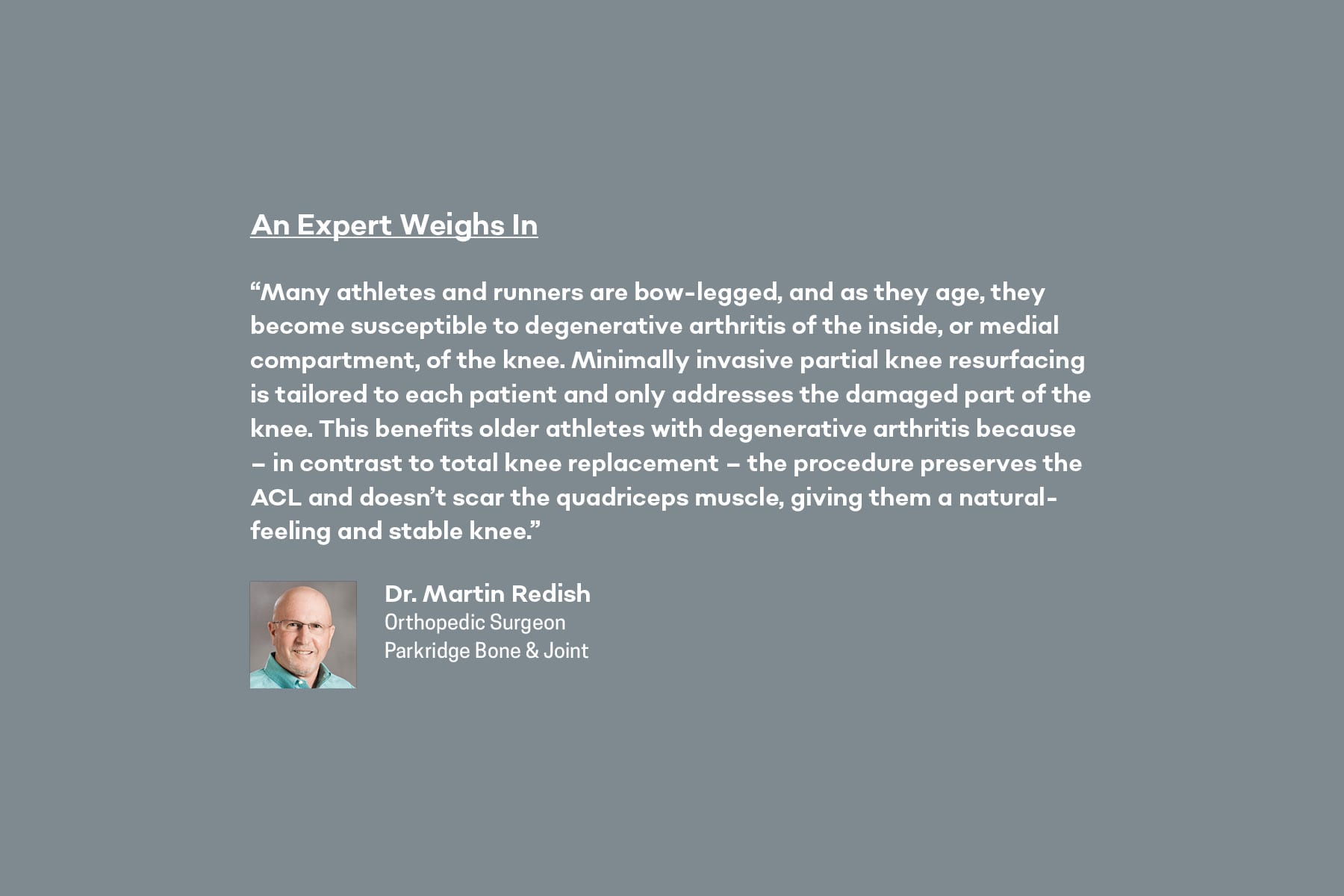 Dr. Martin Redish quote about partial knee resurfacing