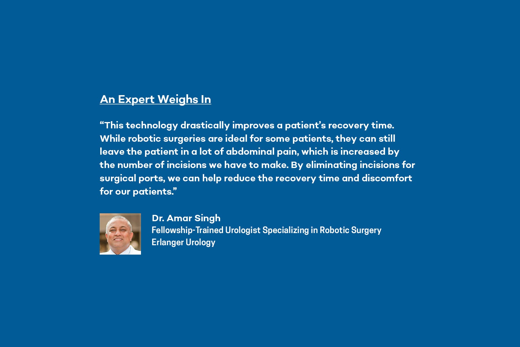 Dr. Amar Singh of Erlanger Urology shares his expert opinion on the da Vinci SP Robot
